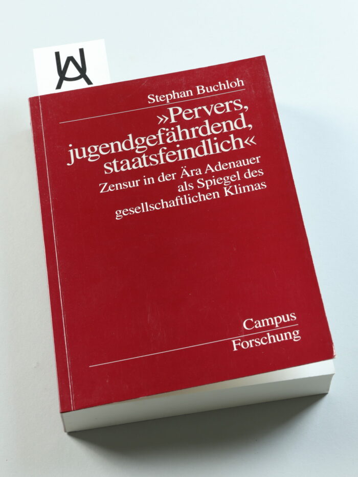 «Pervers, jugendgefährdend, staatsfeindlich»