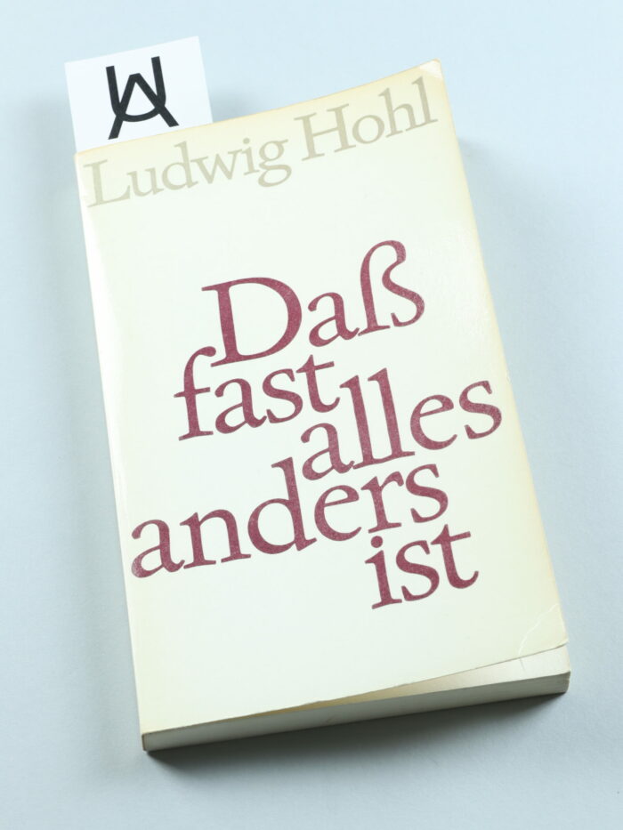 Dass fast alles anders ist