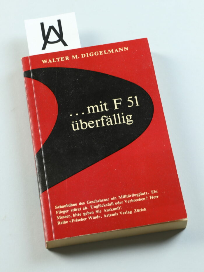 … Mit F 51 überfällig