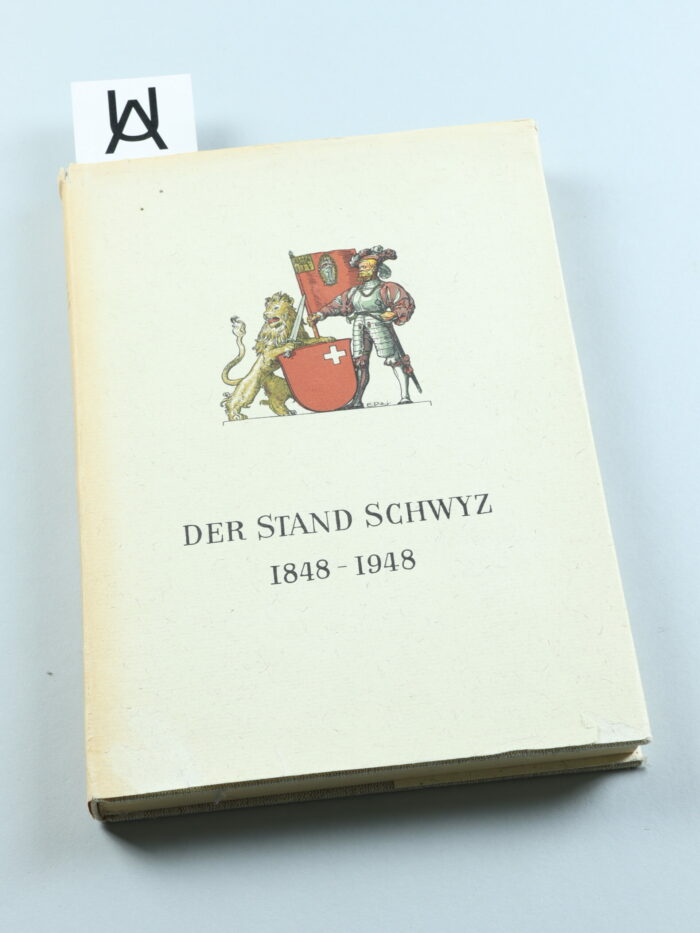 Der Stand Schwyz im hundertjährigen Bundesstaat, 1848 - 1948