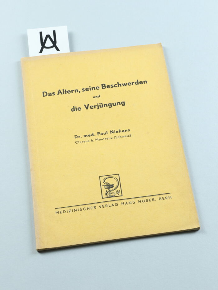 Das Altern, seine Beschwerden und seine Verjüngung