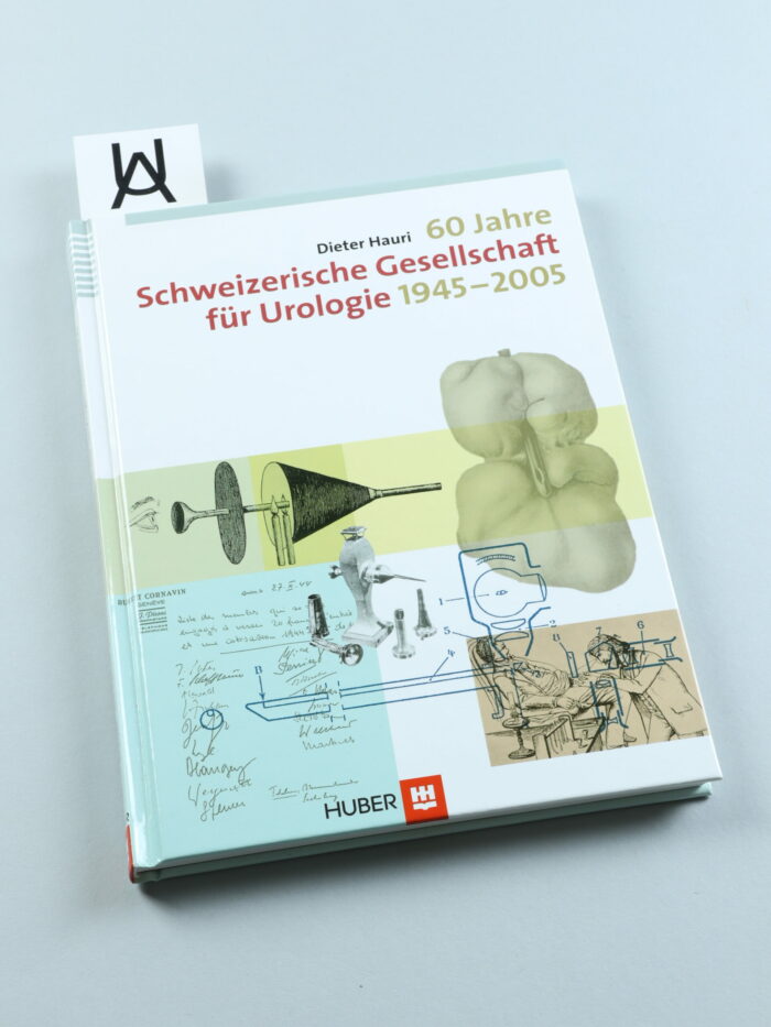 60 Jahre Schweizerische Gesellschaft für Urologie, 1945 - 2005