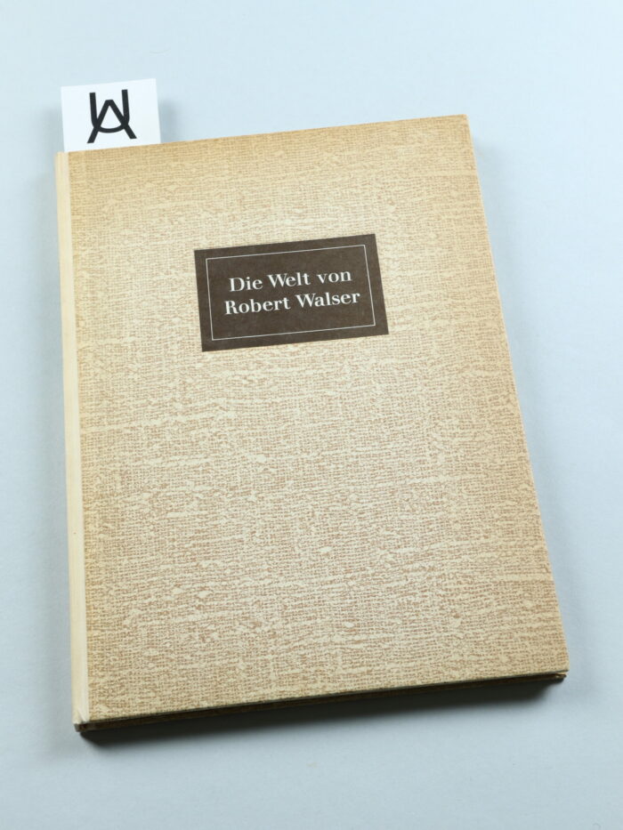 Die Welt von Robert Walser mit bisher unveröffentllichten Studienskizzen zu den letzten Wandmalereien von Karl Walser