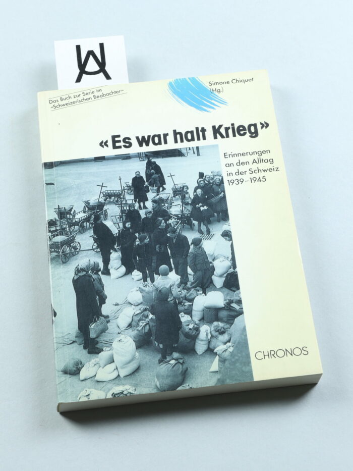 «Es war halt Krieg»