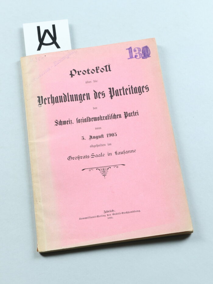 Protokoll über die Verhandlungen des Parteitages der Schweiz. sozialdemokratischen Partei vom 5. August 1905 abgehalten im Grossrats-Saale in Lausanne