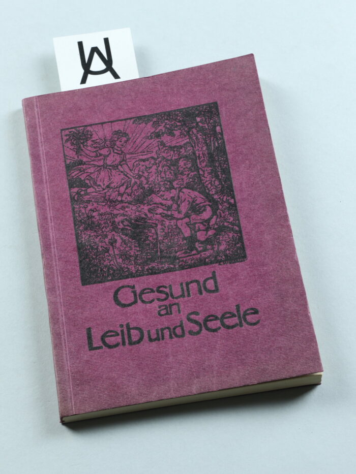 Gesund an Leib und Seele