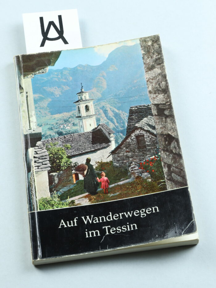 Auf Wanderwegen im Tessin