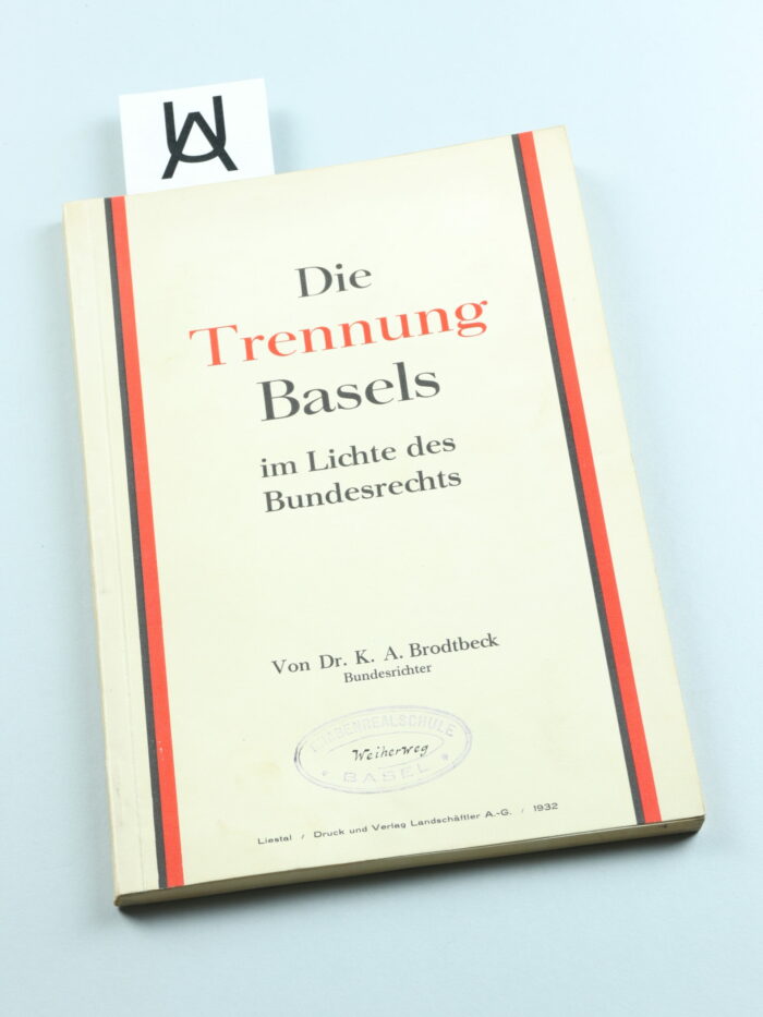 Die Trennung Basels im Lichte des Bundesrechts