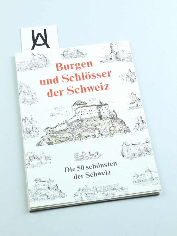 Burgen und Schlösser der Schweiz