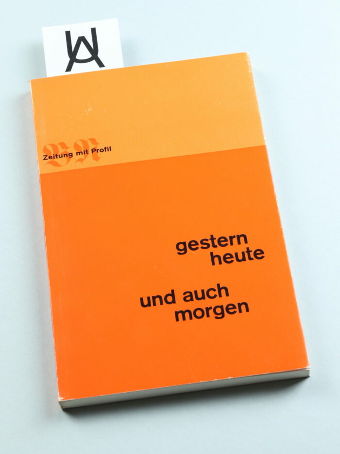 Gestern, heute und auch morgen