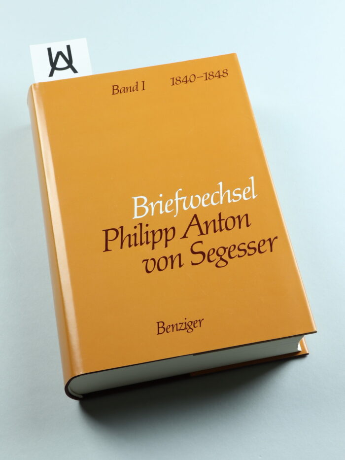 Briefwechsel Philipp Anton von Segesser (1817 - 1888)