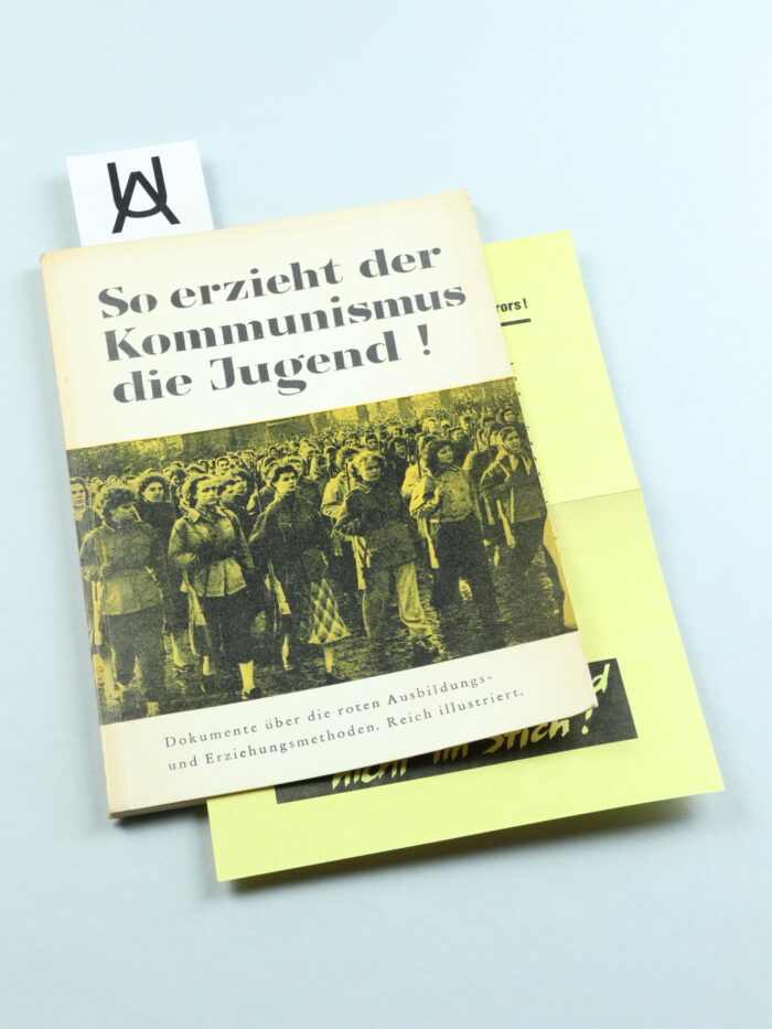 So erzieht der Kommunismus die Jugend!