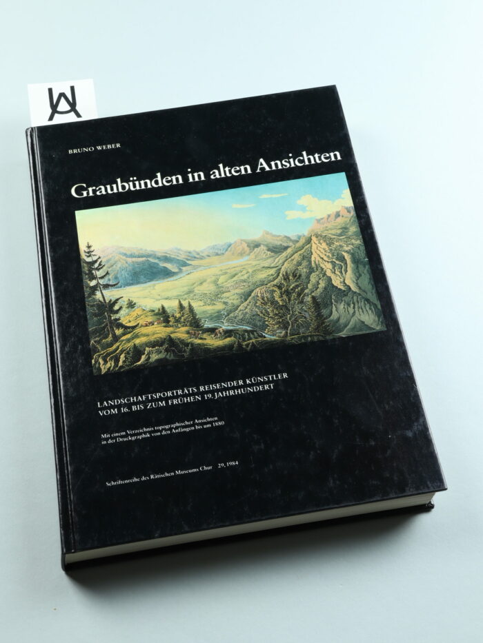 Graubünden in alten Ansichten