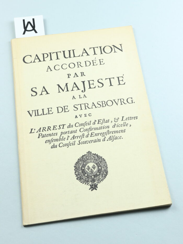 Capitulation accordée par Sa Majesté à la ville de Strasbourg