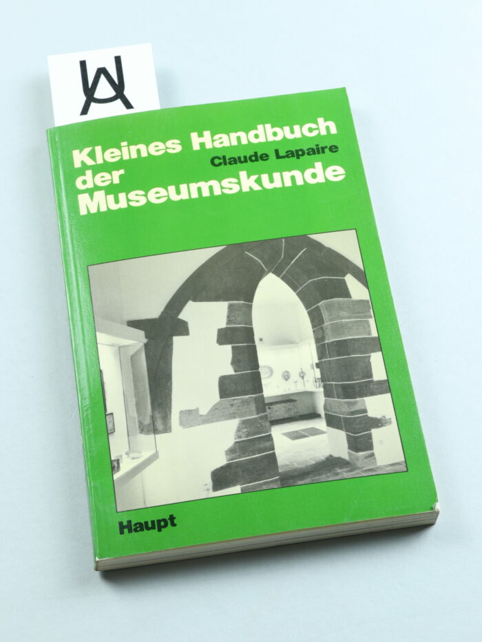 Kleines Handbuch der Museumskunde