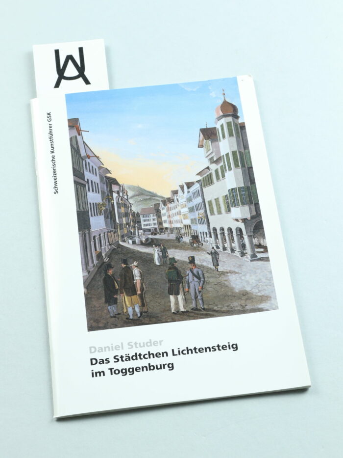 Das Städtchen Lichtensteig im Toggenburg