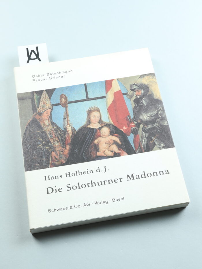 Hans Holbein d. J.: Die Solothurner Madonna