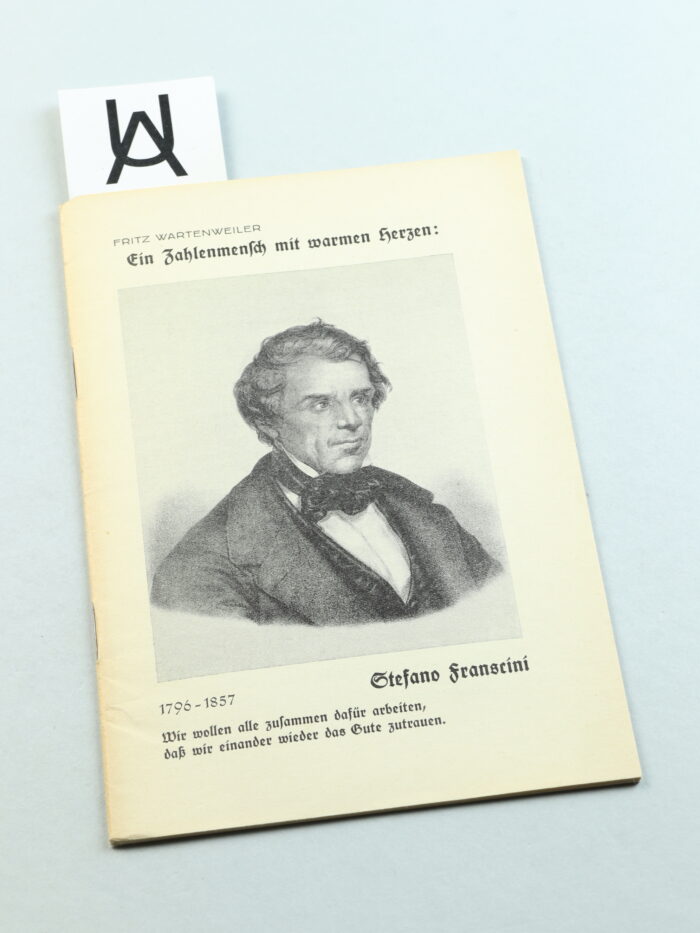 Ein Zahlenmensch mit warmem Herzen: Stefano Franscini, 1796 - 1857