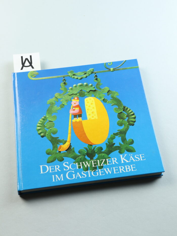 Der Schweizer Käse im Gastgewerbe