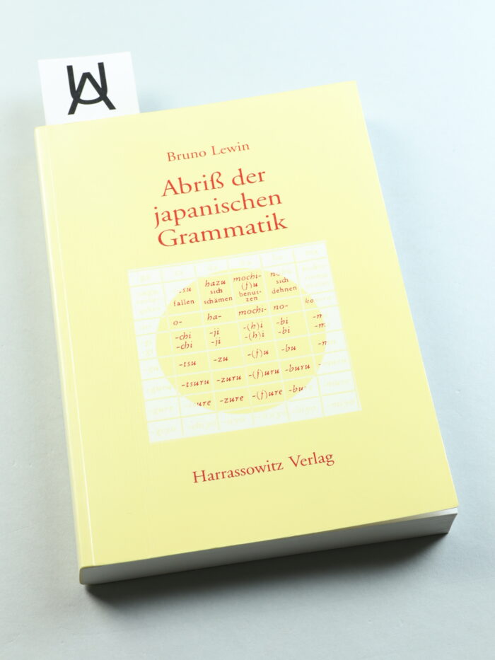 Abriss der japanischen Grammatik auf der Grundlage der klassischen Schriftsprache