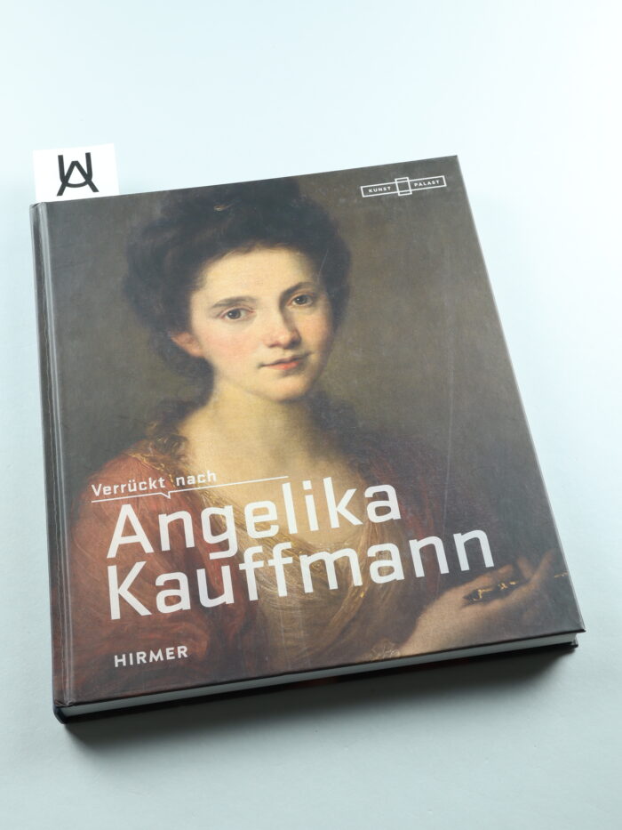 Verrückt nach Angelika Kauffmann