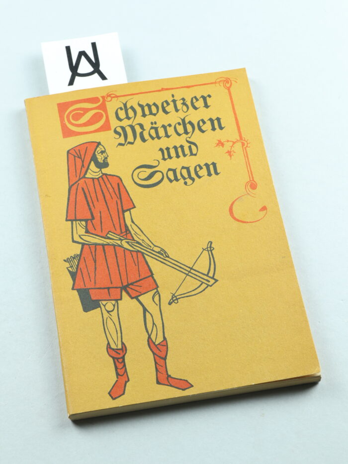 Schweizer Märchen und Sagen