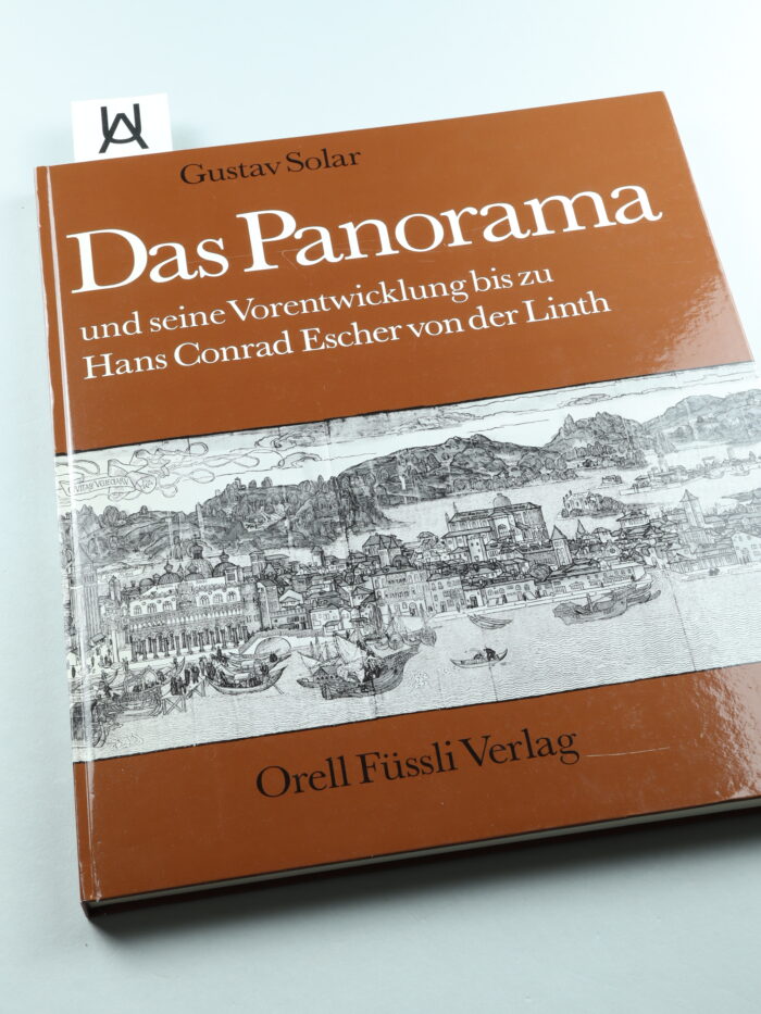 Das Panorama und seine Entwicklung bis zu Hans Conrad Escher von der Linth