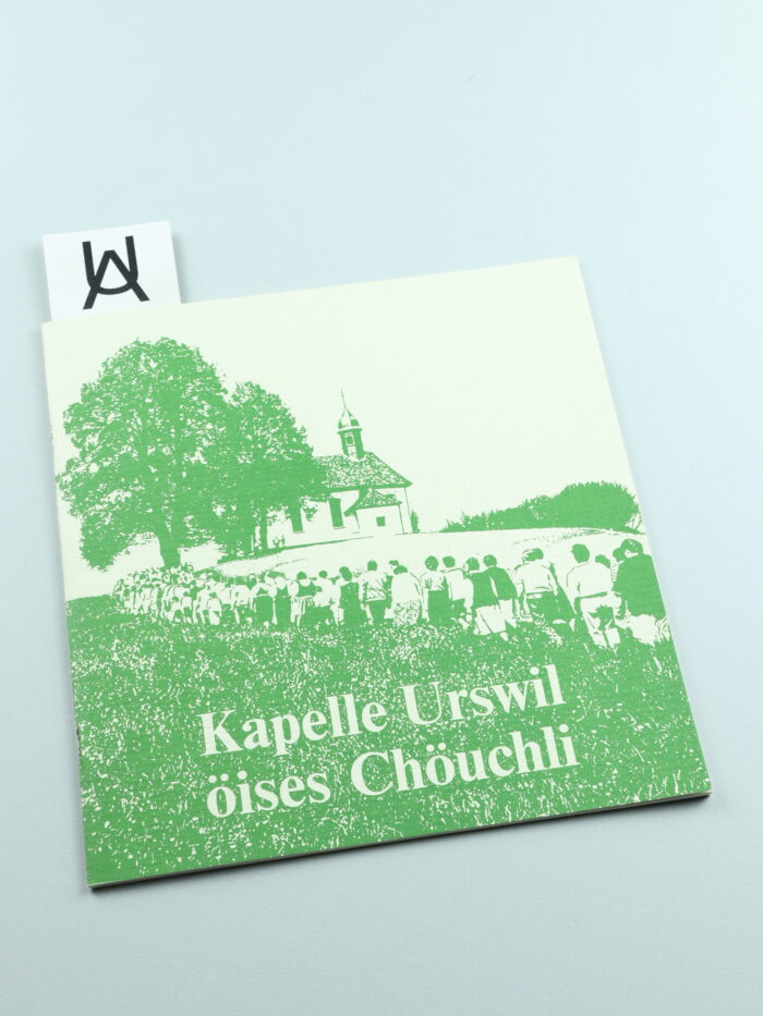 Kappelle Urswil, öises Chöuchli