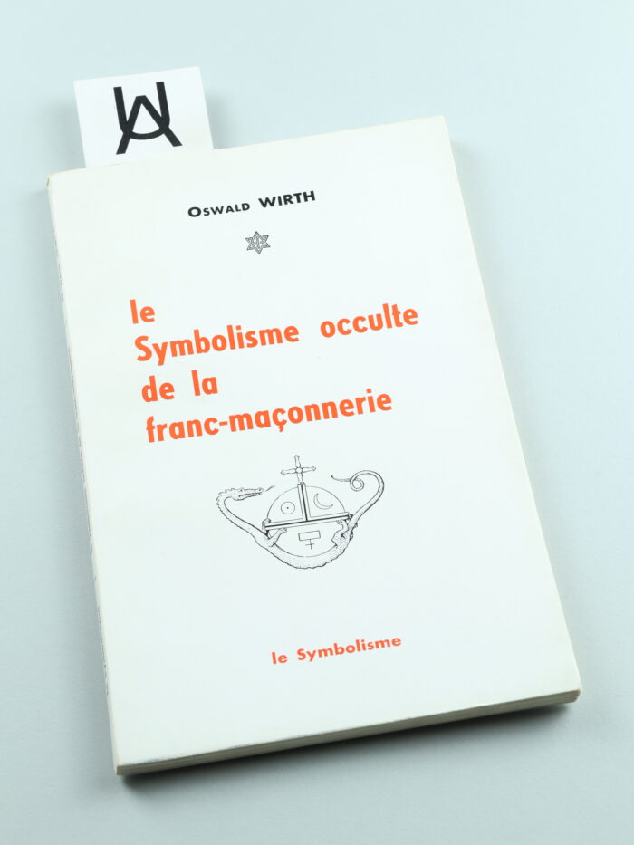 Le Symbolisme occulte de la franc-maçonnerie