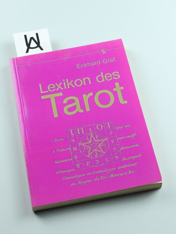 Lexikon des Tarot sowie der Orakel- und Selbsterfahrungsspiele