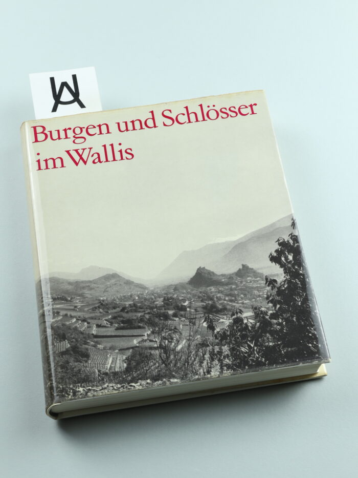 Burgen und Schlösser im Wallis