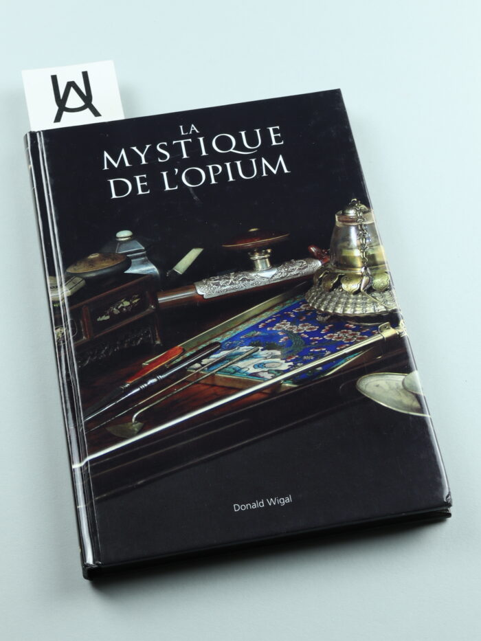 La mystique de l'opium dans l'histoire et dans l'art