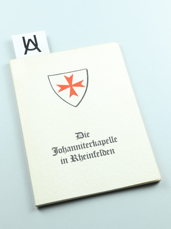 Die Johanniterkapelle in Rheinfelden