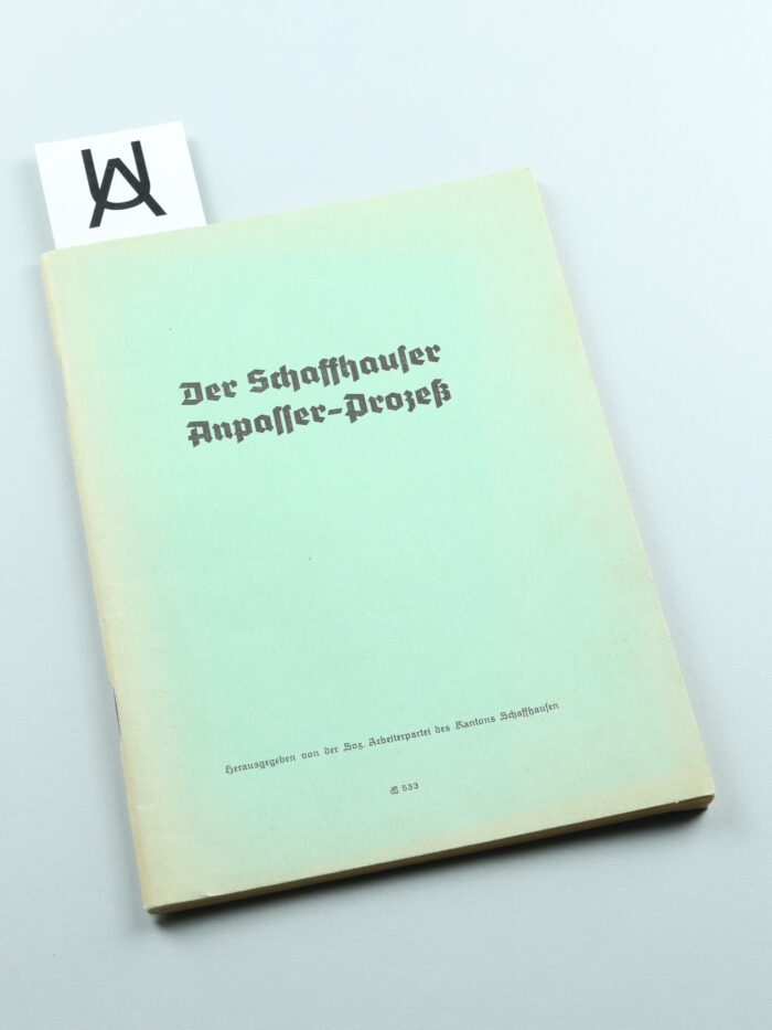 Der Schaffhauser Anpasser-Prozess