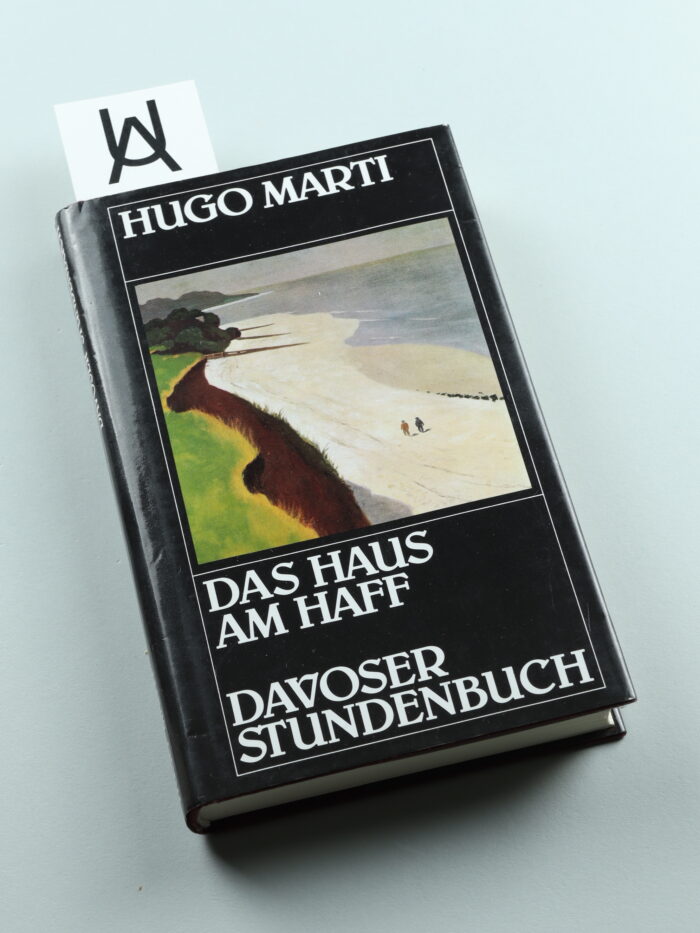 Das Haus am Haff. [Und:] Davoser Stundenbuch