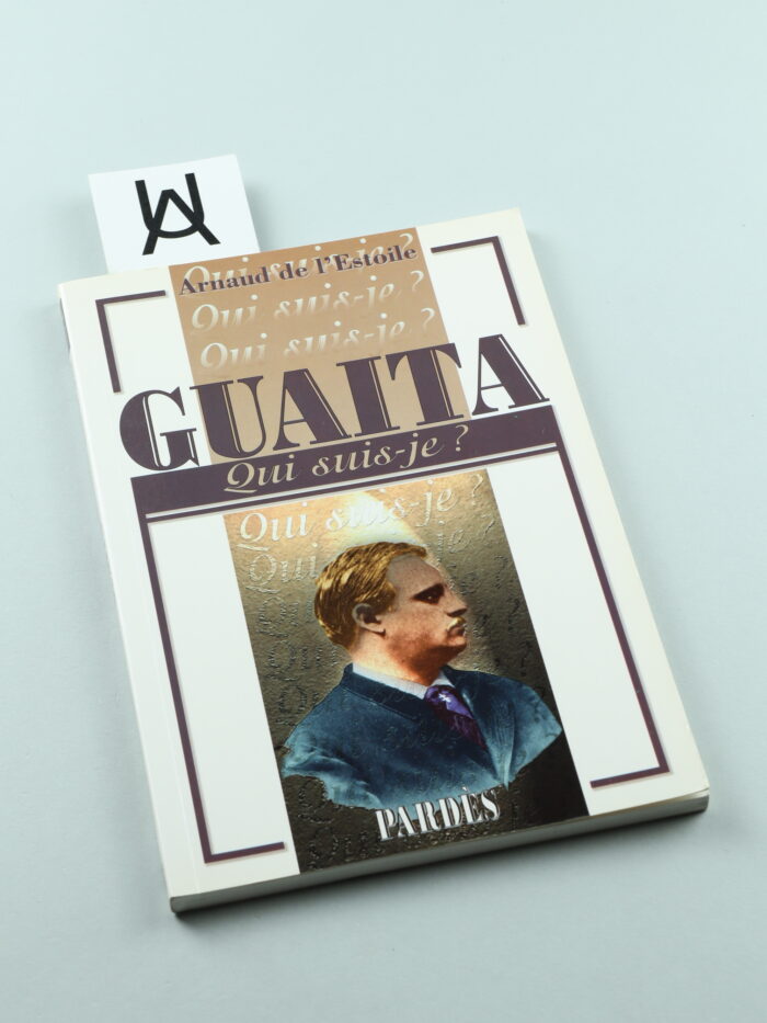 [Stanislas de] Guaita