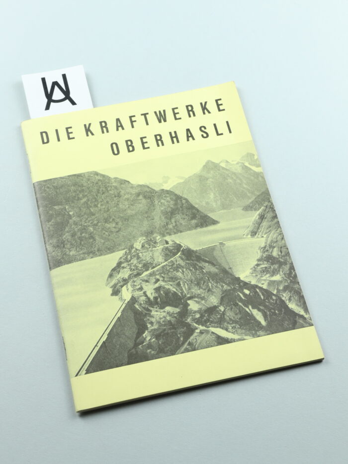 Die Kraftwerke Oberhasli