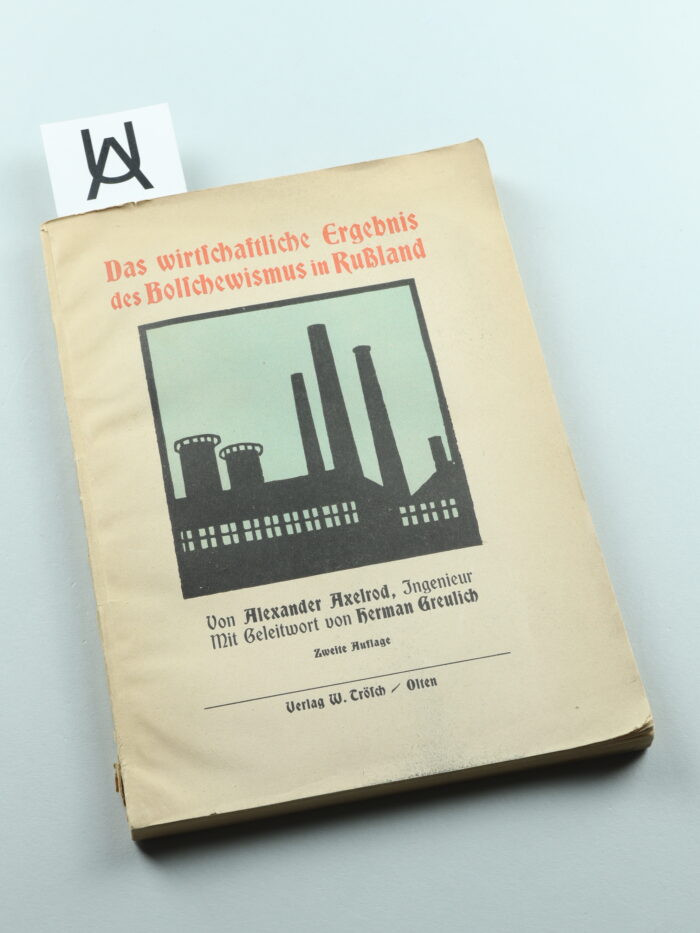 Das wirtschaftliche Ergebnis des Bolschewismus in Russland