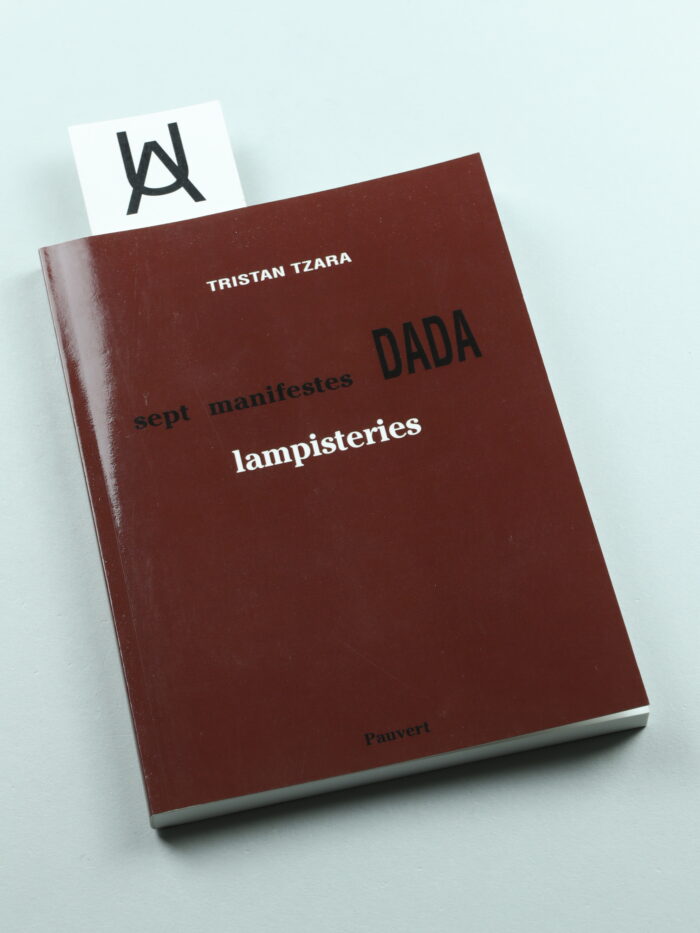 Lampisteries précédées des sept manifestes dada