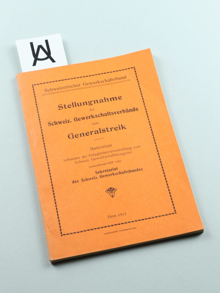 Stellungnahme der Schweiz[erischen] Gewerkschaftsverbände zum Generalstreik