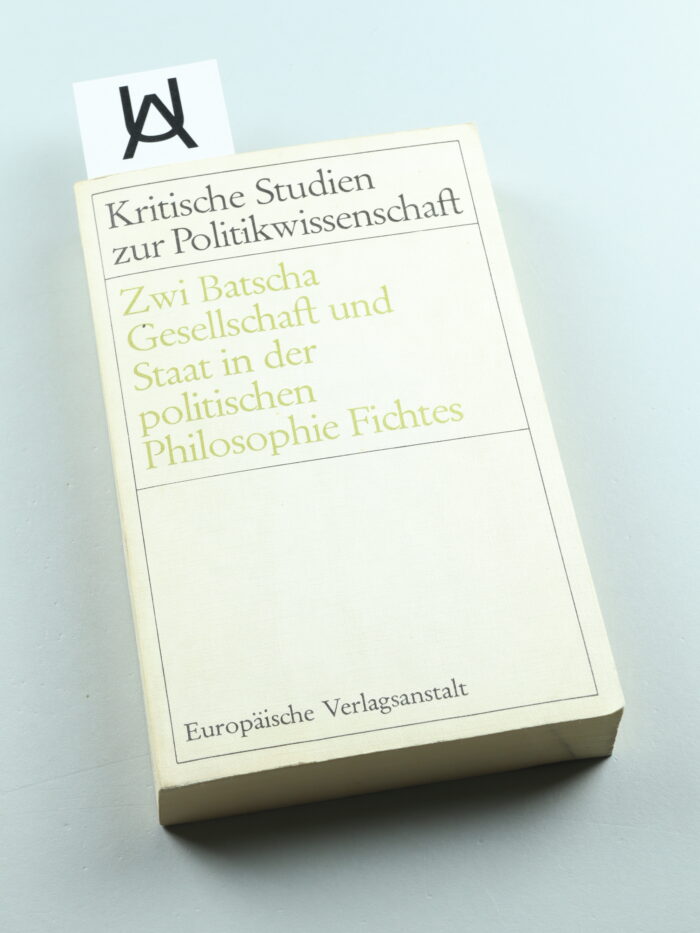 Gesellschaft und Staat in der politischen Philosophie Fichtes