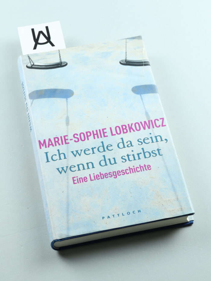 Ich werde da sein, wenn du stirbst