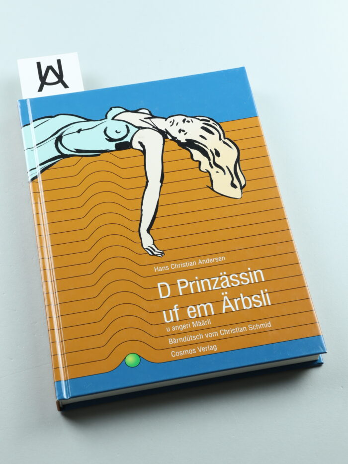 D Prinzässin uf em Ärbsli u angeri Määrli