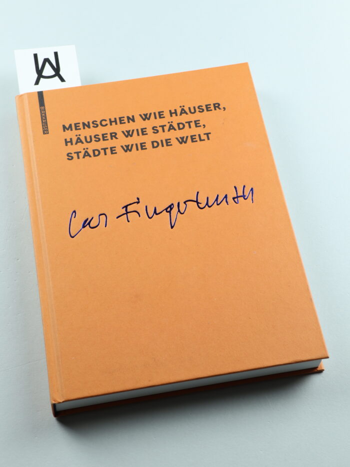Menschen wie Häuser, Häuser wie Städte, Städte wie die Welt