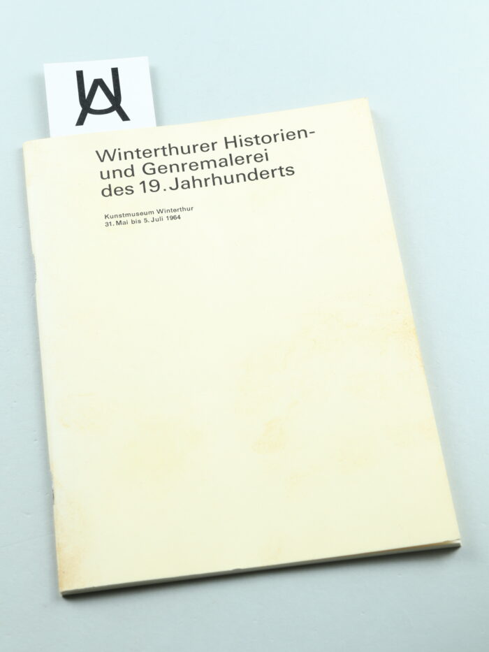 Winterthurer Historien- und Genremalerei des 19. Jahrhunderts