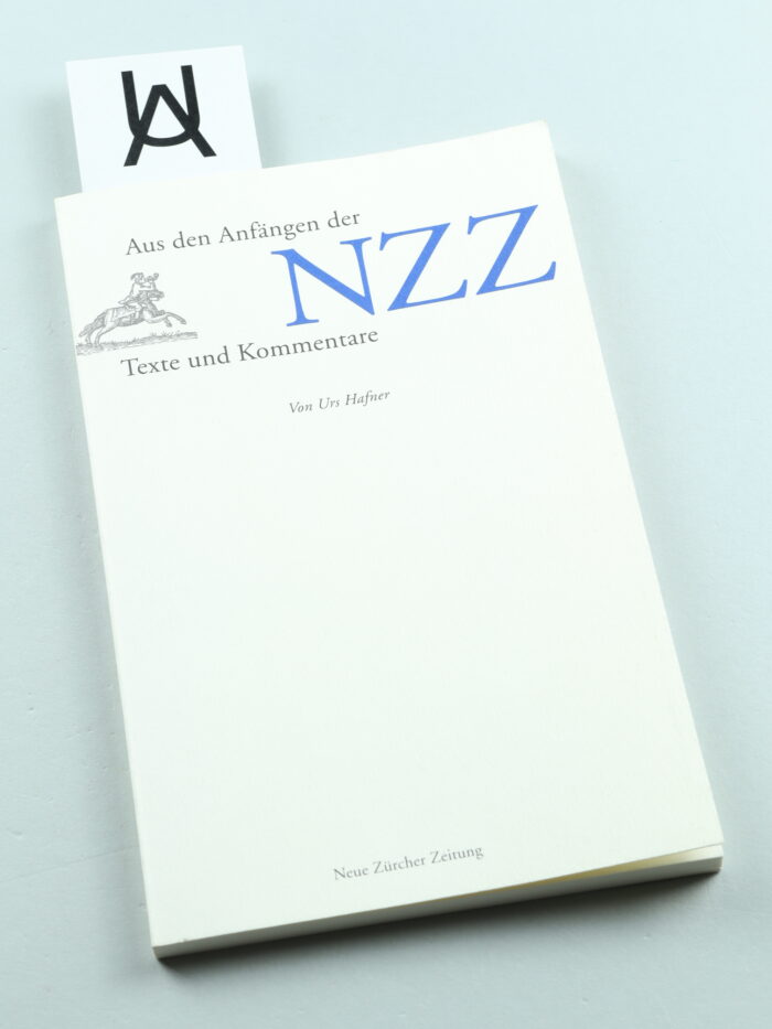 Aus den Anfängen der NZZ