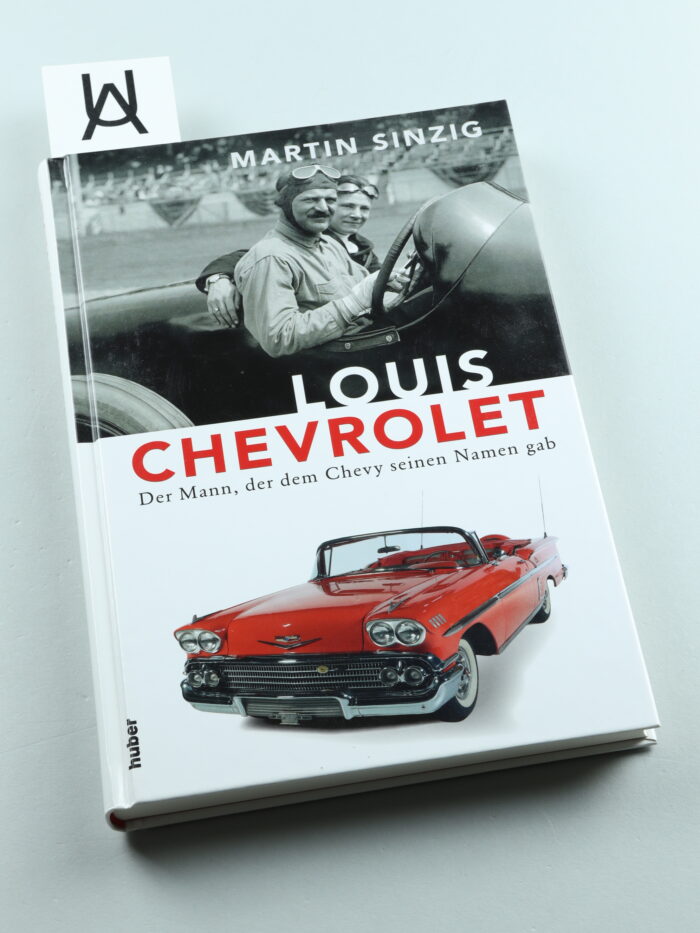 Louis Chevrolet - der Mann, der dem Chevy seinen Namen gab