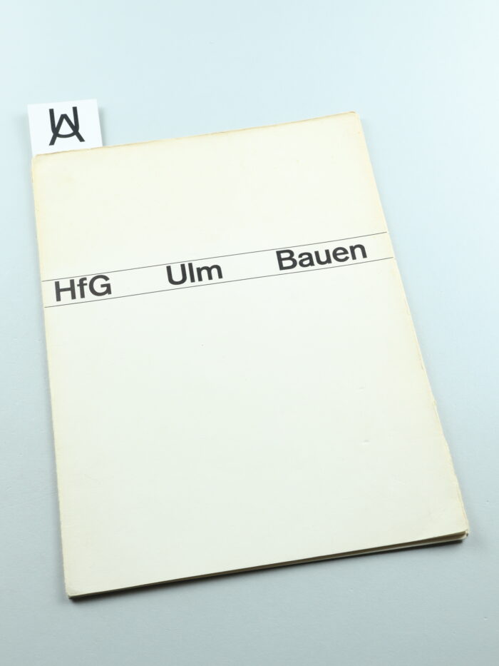 HfG Ulm. Bauen