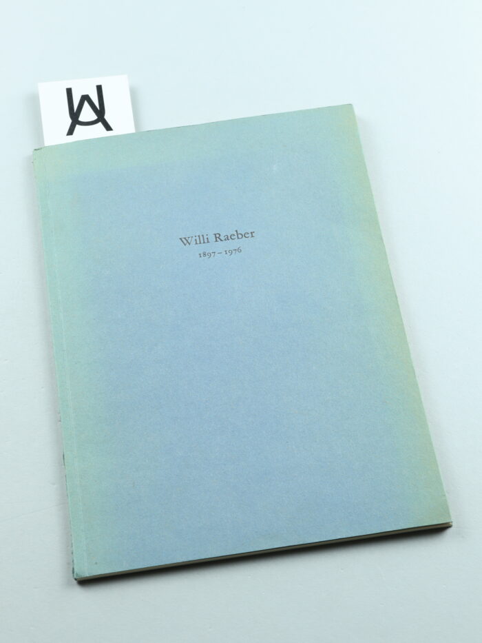 Willi Raeber, 1897 - 1976