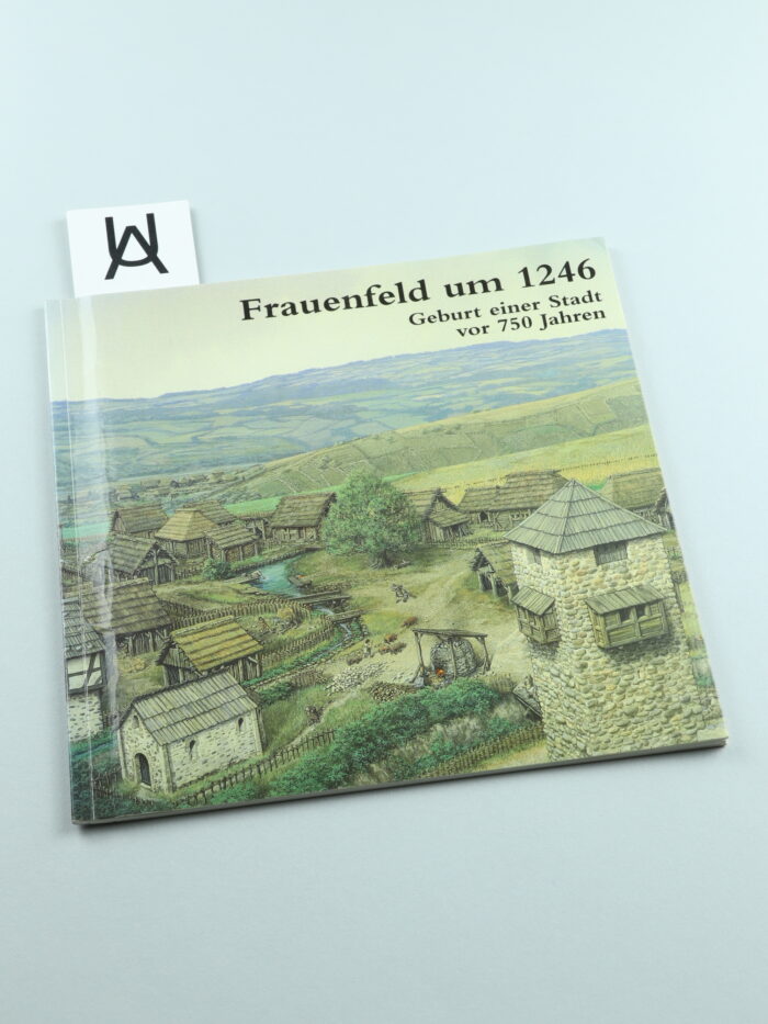Frauenfeld um 1246